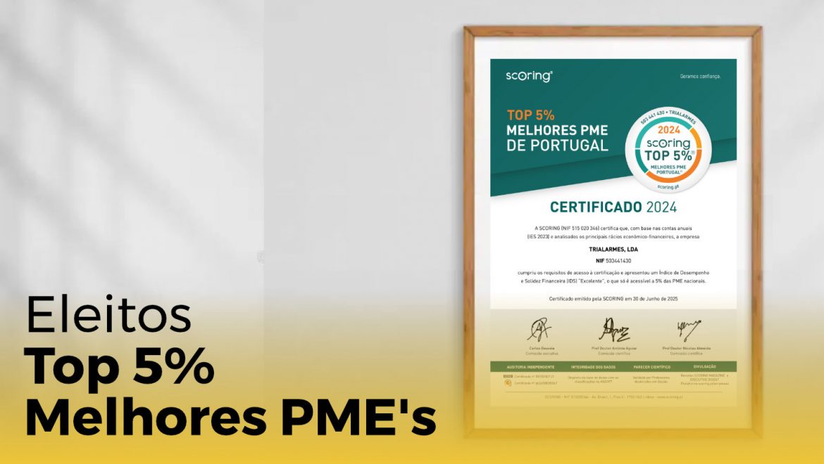 Trialarmes eleita Top 5% Melhores PME’s de Portugal